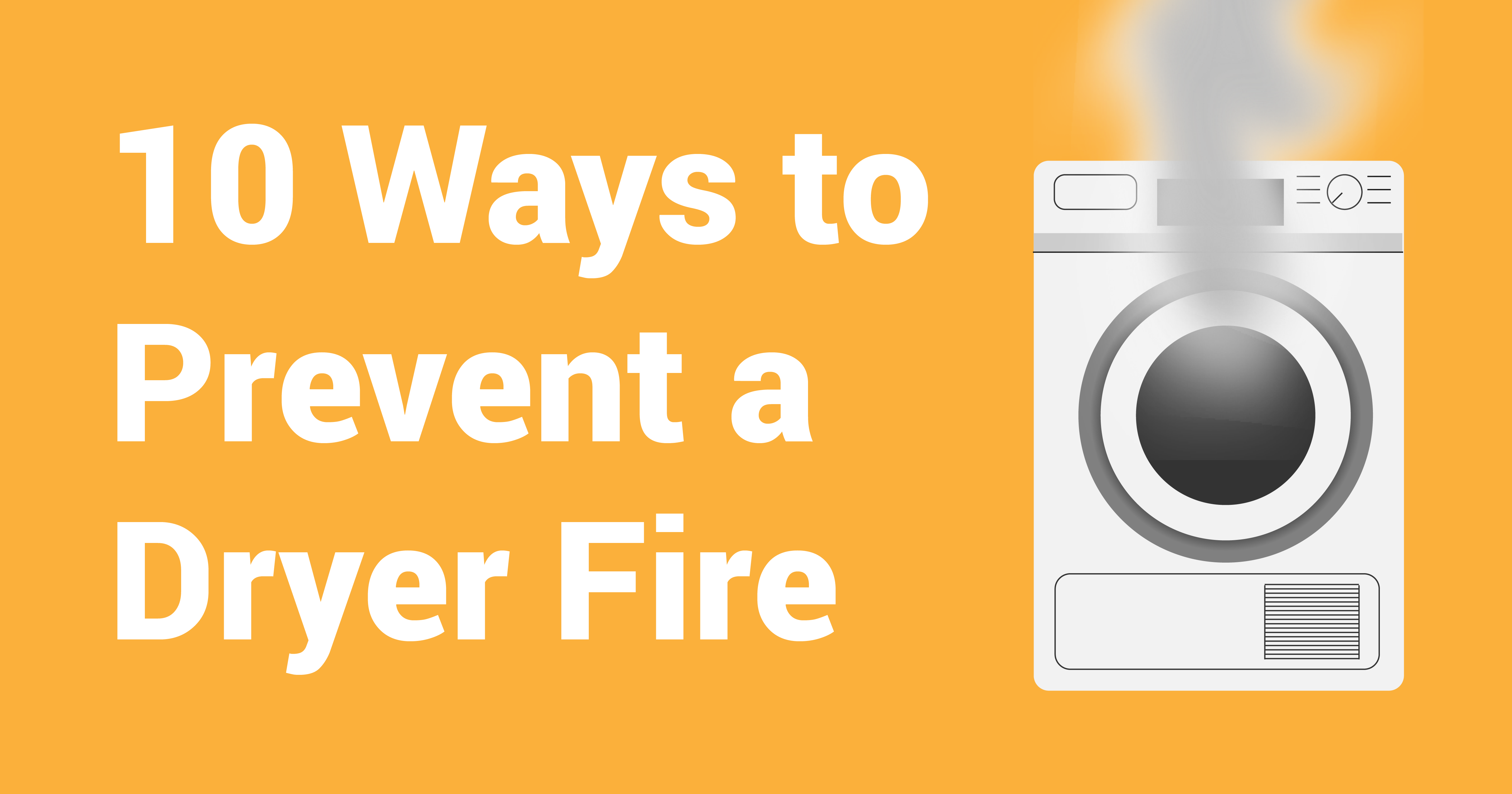 Ten Ways to Prevent Dryer Fires